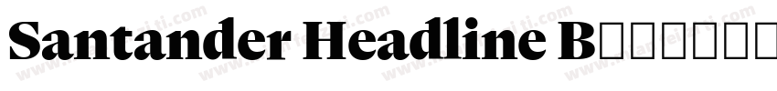 Santander Headline B字体转换